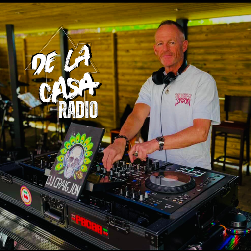 DJ Craig Jon - De La Casa Radio 09.05.26