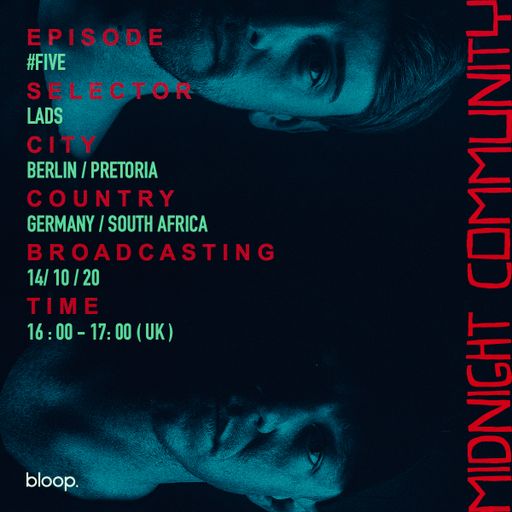 Midnight Community Episode #5 w/ LADS - 14.10.20 (Germany, South Africa)