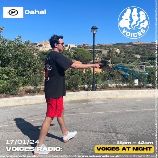 Cahal 17/01/24 - Voices Radio