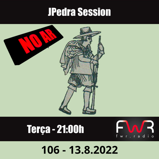 JPedra Session 106 - 13.9.2022