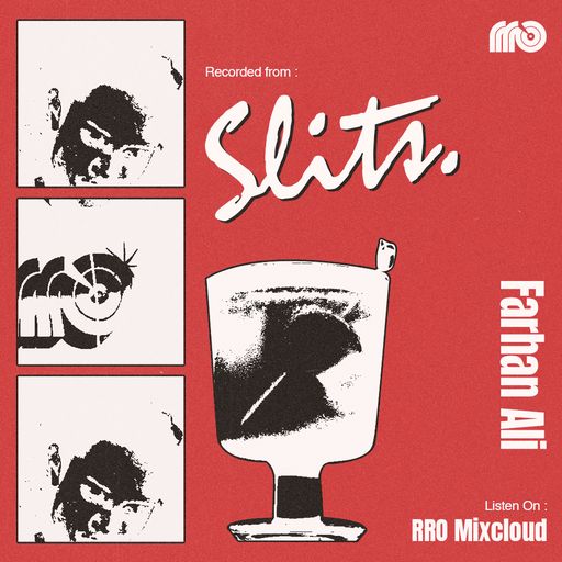 RRO RECORDED FROM SLITS: FARHAN ALI - 06/08/2022