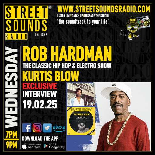The Classic Hip Hop & Electro Show with Rob Hardman on Street Sounds Radio 1900-2100 19/02/2025