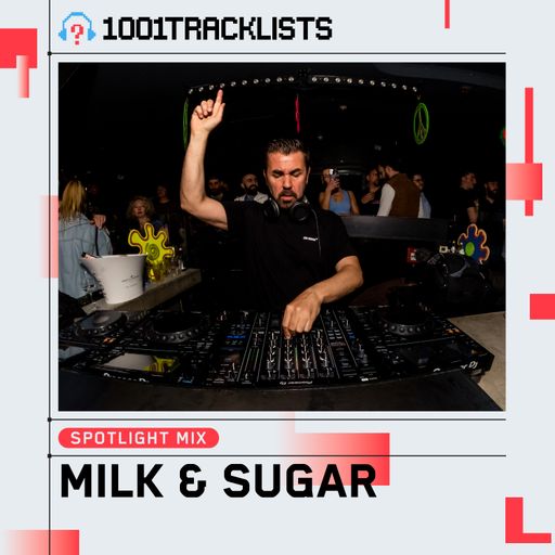 Milk & Sugar - 1001Tracklists Ibiza Summer 2025 Spotlight Mix