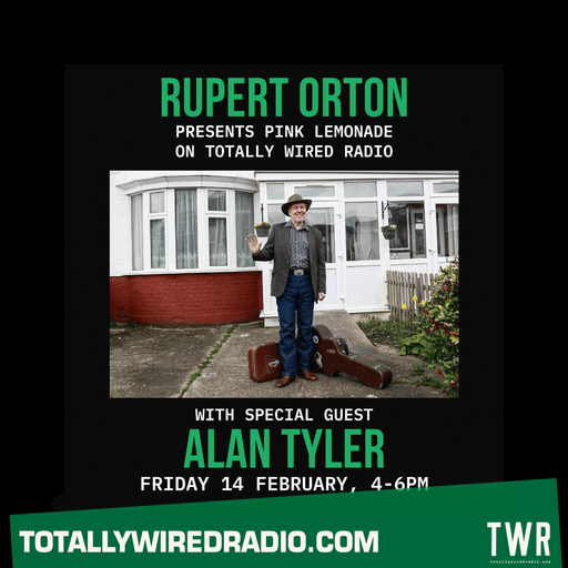 Pink Lemonade ~ Rupert Orton w/ Alan Tyler ~ 14.02.25