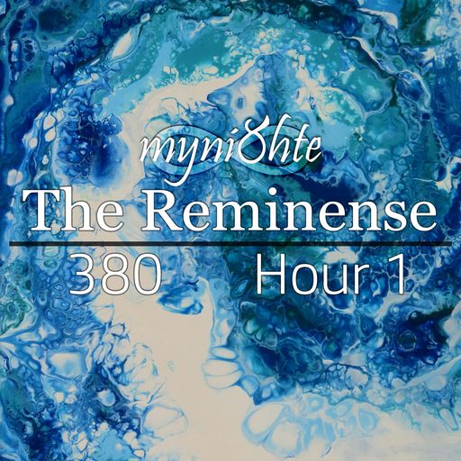 The Reminense 380 - Hour 1