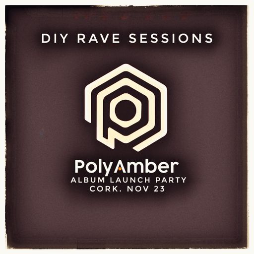DIY Rave Sessions - Polyamber Party 25.11.23