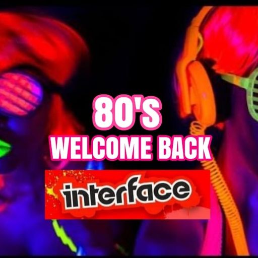 WELCOME BACK 80S POWER MIX INTERFACE GLOBAL MUSIC FT JON INTERFACE