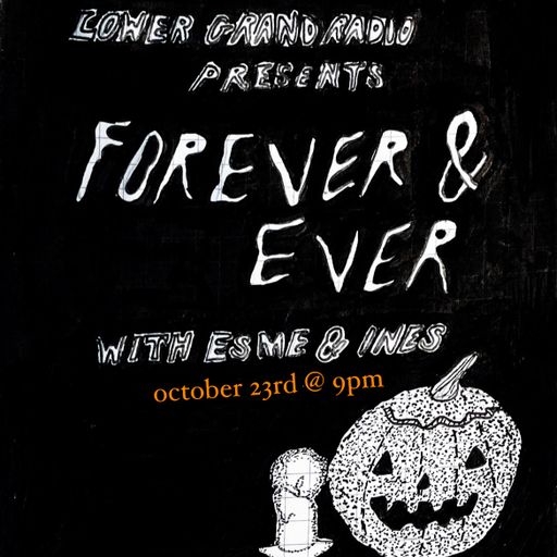 Forever and Ever vol. XXXIII (10.23.2023)