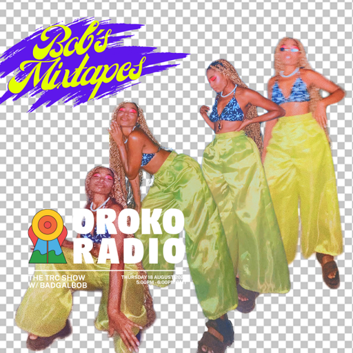 Badgalbob - The TRC Show - 18th August 2022
