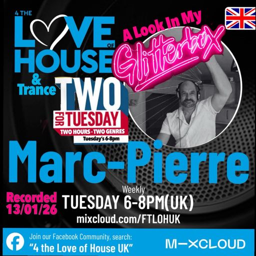 4TLOHUK Two For Tuesday  Show (A Look In My GlitterBox) by Marc-Pierre 13.01.26