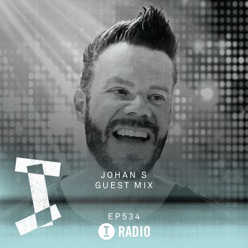 Toolroom Radio EP534 - Johan S Guest Mix