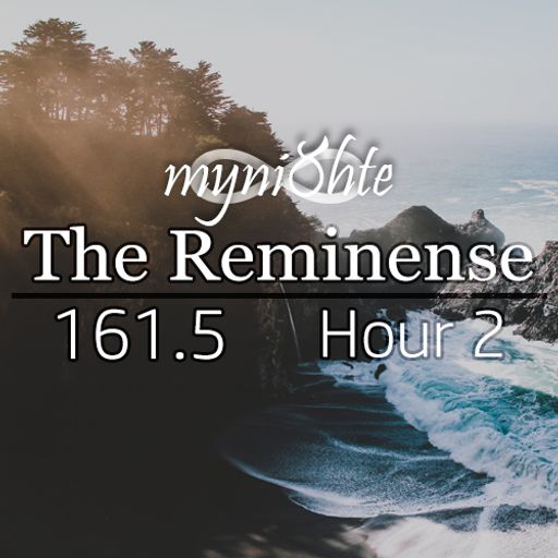 The Reminense 161.5 - Hour 2