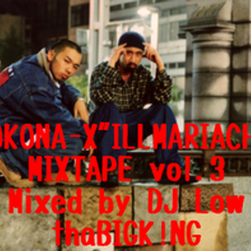 TOKONA-X"ILLMARIACHI"MIXTAPE vol.3