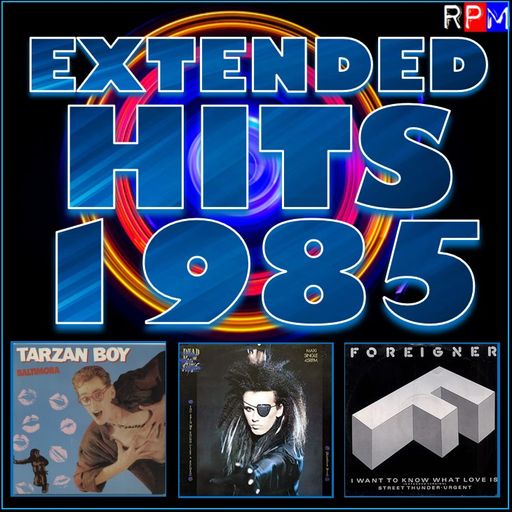 EXTENDED HITS 1985 : YOU SPIN ME ROUND (LIKE A RECORD) *SELECT EARLY ACCESS*