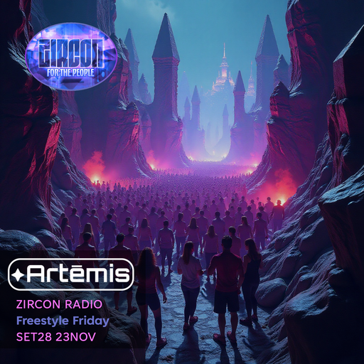 Zircon Radio - Freestyle Friday - SET28 23NOV