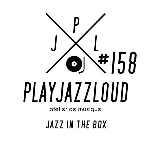 PJL sessions #158 [jazz in the box]