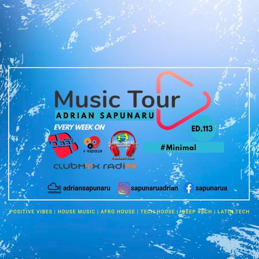 Adrian Sapunaru - Music Tour ed.113 •Minimal (29.02.2024)