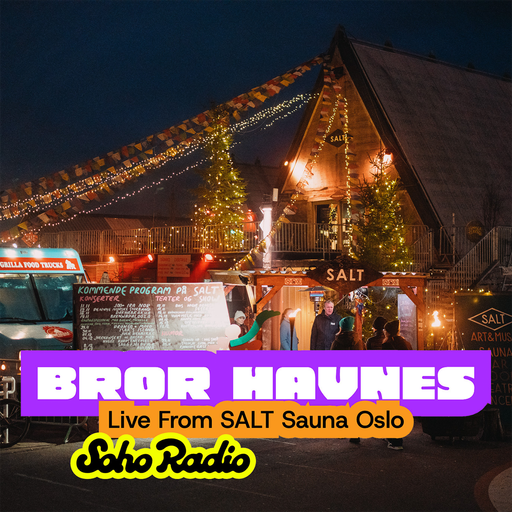 Bror Havnes - Live From SALT Sauna Oslo (07/02/2026)