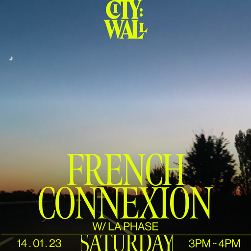French Connexion Vol 2 w/ La Phase - 14/01/2023