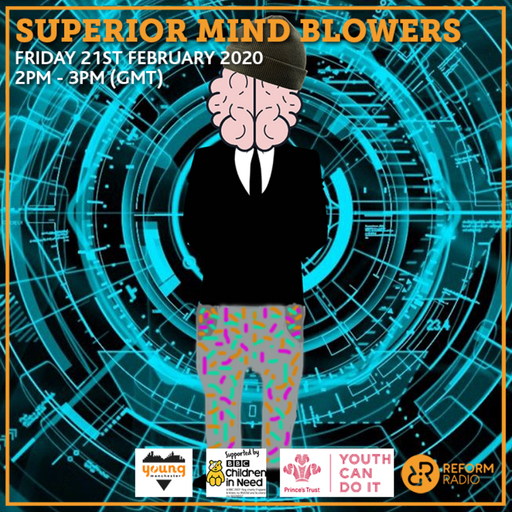 Superior Mind Blowers 21st February 2020