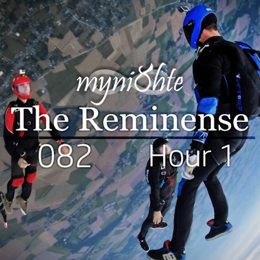 The Reminense 082 - Hour 1