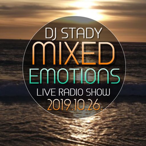 Mixed Emotions Radio Show 2019-10-26 Live @Deejay Radio
