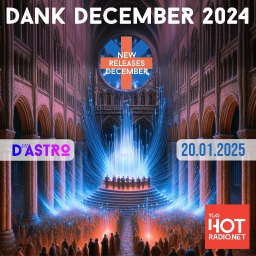 Dank December 2024 : New Releases ! with DASTRO