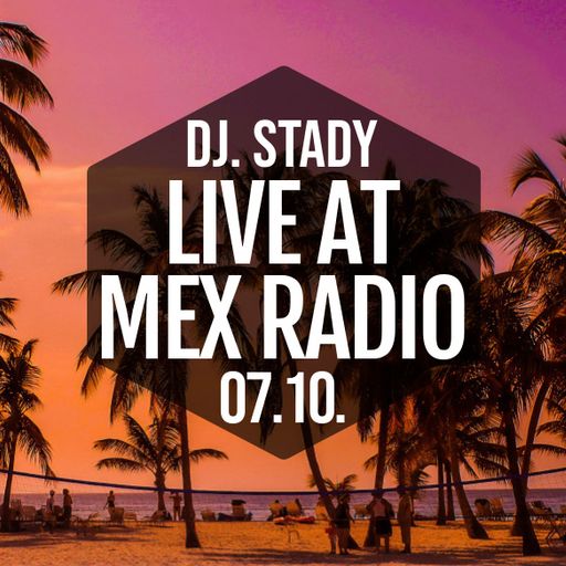 Live @Mex Radio + BONUS BEATS @TWITCH 2020-07-10