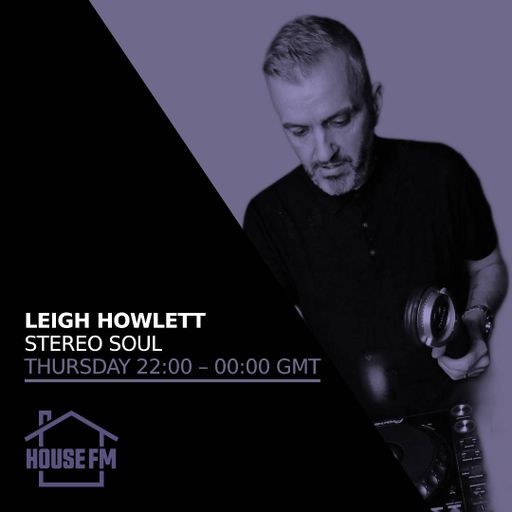 Leigh Howlett - Stereo Soul 28 AUG 2025