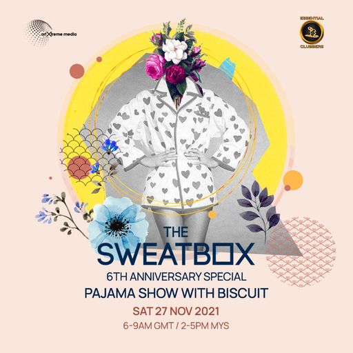 Biscuit-The Sweatbox 6th Anniversary Pajama Show Special-Live on Essential Clubbers Radio 27.11.21