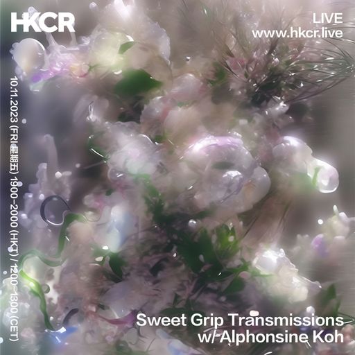 Sweet Grip Transmissions w/ Alphonsine Koh - 10/11/2023