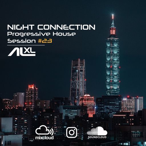 New NIGHT CONNECTION #23 APR 2023 (Progressive House) Exclusive Mix