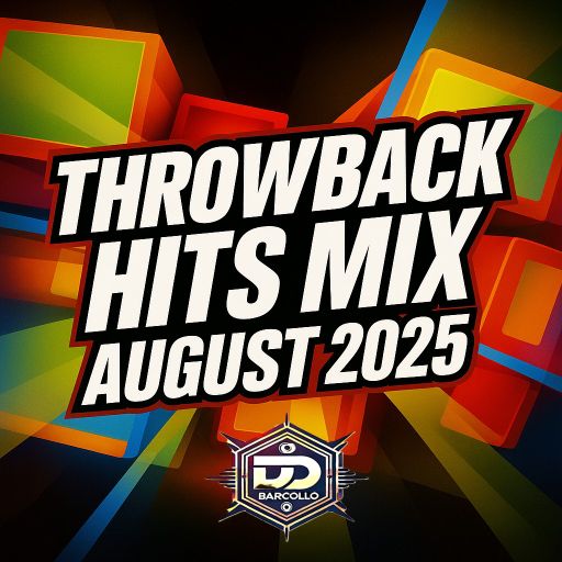 Throwback Hits Mix August 2025