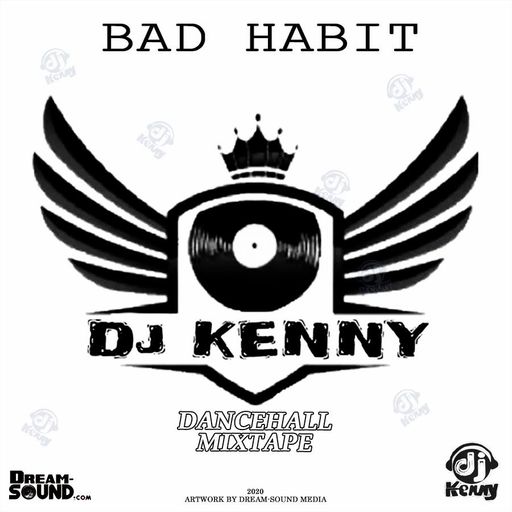DJ Kenny - Bad Habit (Dancehall Mix 2020 Ft Govana, Jahvillani, Vybz Kartel, Demarco, Mavado)