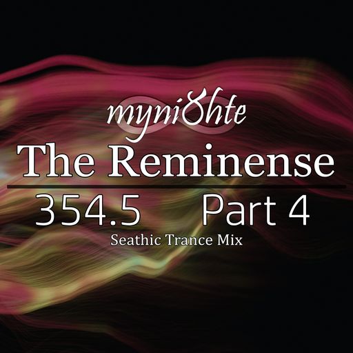 The Reminense 354.5 - Part 4