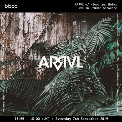 ARRVL radio showcase with Belms 07.09.19