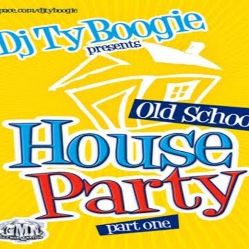DJ TY Boogie - Old School House Party (Part One) (2008)