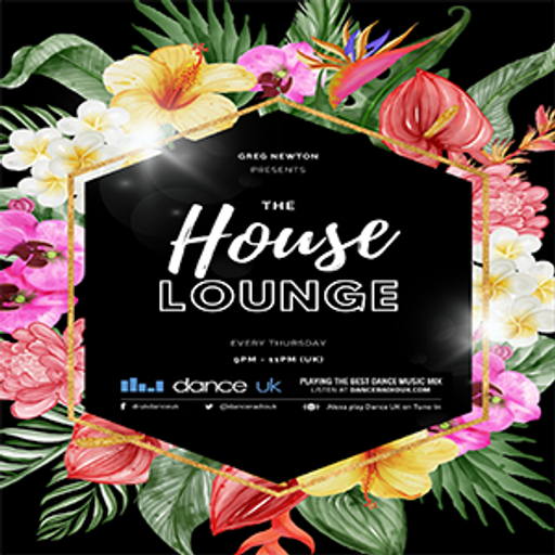 Greg Newton Presents - The House Lounge - Dance UK - 06-04-2023