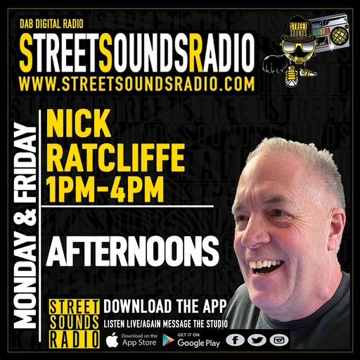 Afternoons with Nick Ratcliffe on Street Sounds Radio 1300-1600 17/01/2022