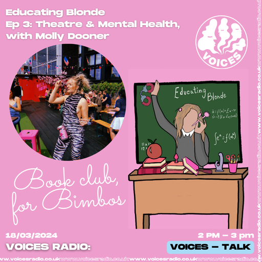 Educating Blonde w/ Molly Dooner - 18.03.24 - Voices Radio
