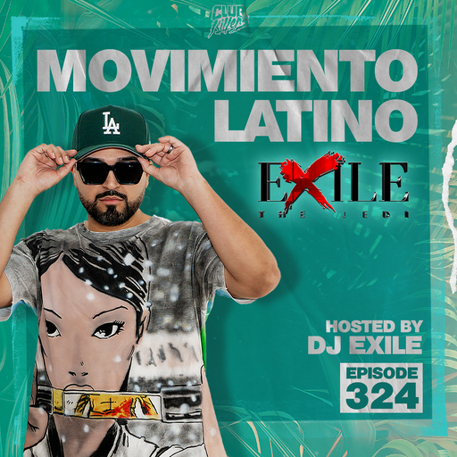 Movimiento Latino #324 - DJ EXILE