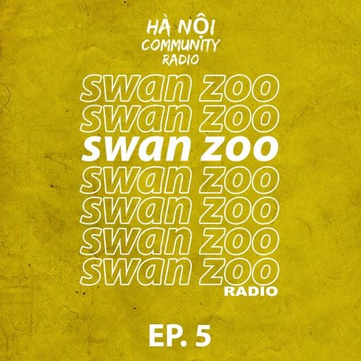 Swan Zoo w/ Joff Cruz Ep 05 11.112021