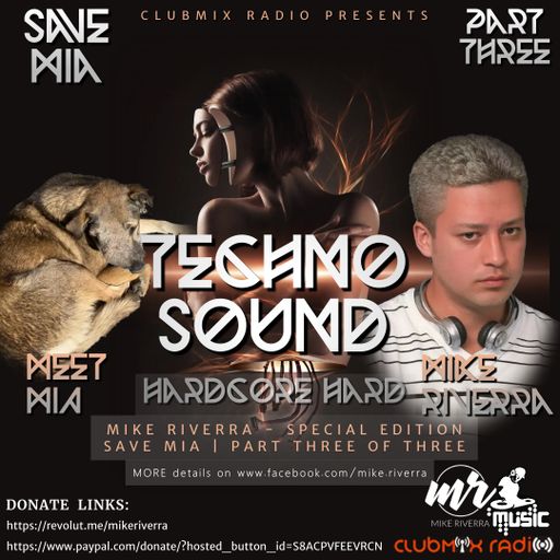 Mike Riverra - Club Rotation Live 24.018 SAVE Mia - Part THREE (Hardcore Hard Techno)