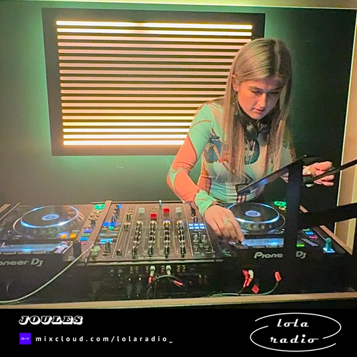 Lola Radio | Joules 002 | 27.01.25