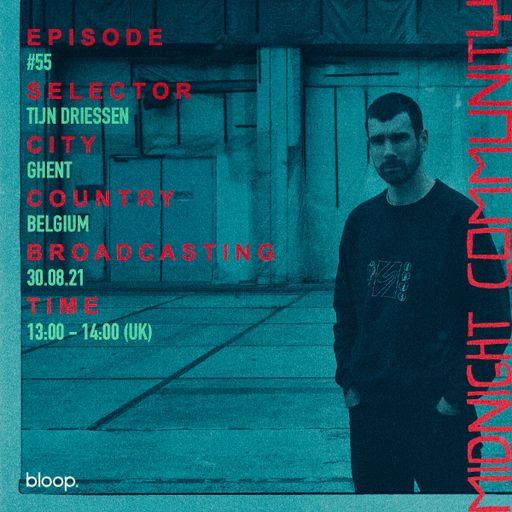 Midnight Community #55 w/ Tijn Driessen - 30.08.21