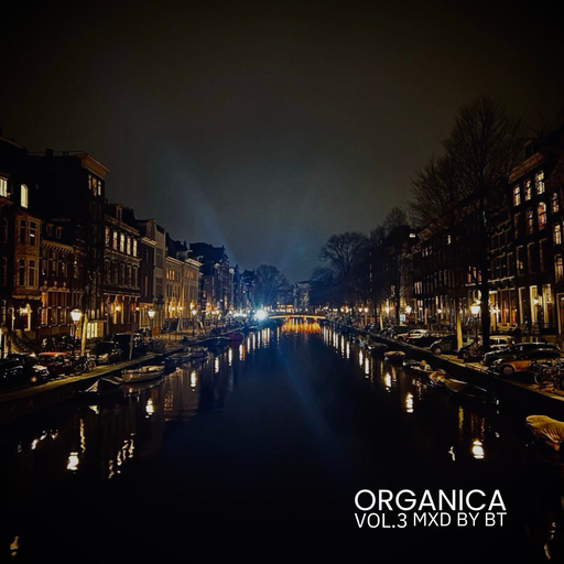 Organica - Mxd by BT (Vol. 3)