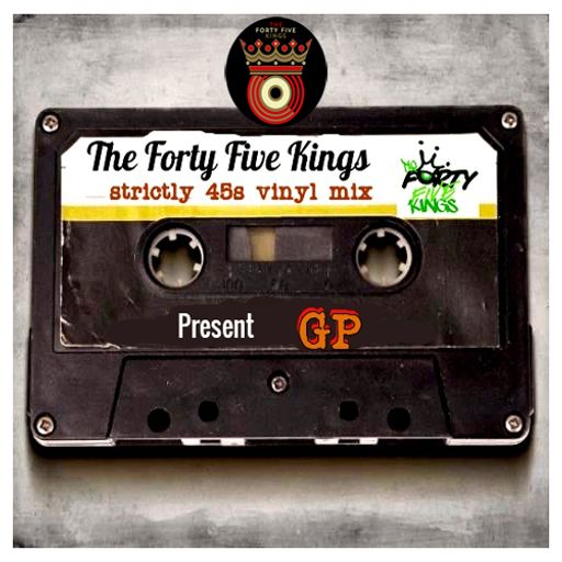 The Forty Five Kings Present GP (Vol 2)