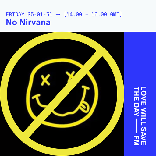 2025-01-31 No Nirvana | LWSTD-FM