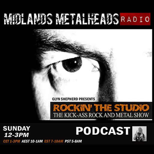Rockin the studio podcast, 30.07.2017