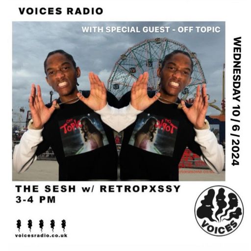 The SESH w/ Retropxssy 12/06/24 - Voices Radio